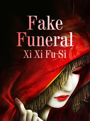 Fake Funeral